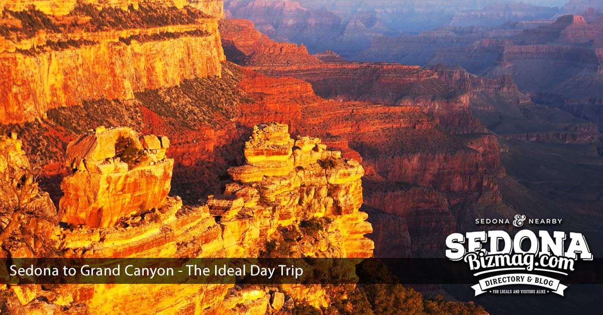 Sedona to Grand Canyon - The Ideal Day Trip - SedonaBizMag.com